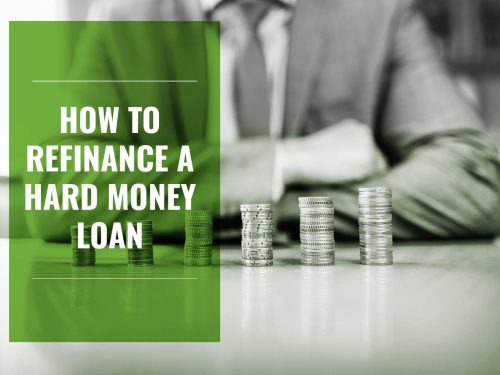 How To Refinance A Hard Money Loan