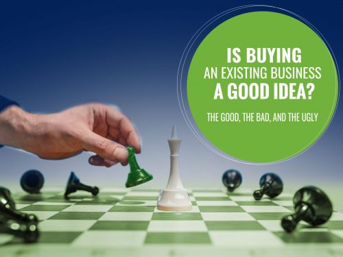 Is Buying An Existing Business A Good Idea