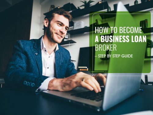 How To Become A Business Loan Broker