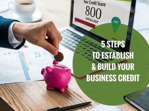 5-Steps-To-Establish-and-Build-Your-Business-Credit-Gokapital